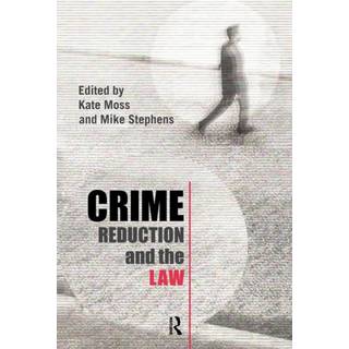 Crime Reduction and the Law
