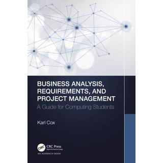 Business Analysis, Requirements, and Project Management