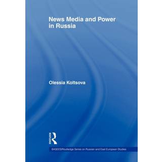 News Media and Power in Russia
