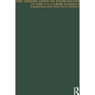 The Assimilation of Immigrants in the U.S. Labor Market