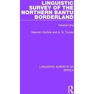 Linguistic Survey of the Northern Bantu Borderland