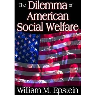 The Dilemma of American Social Welfare