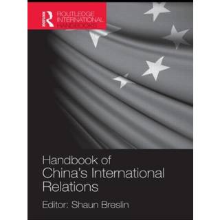 A Handbook of China's International Relations