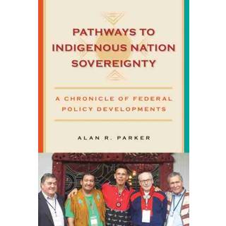 Pathways to Indigenous Nation Sovereignty