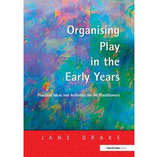 Organising Play in the Early Years