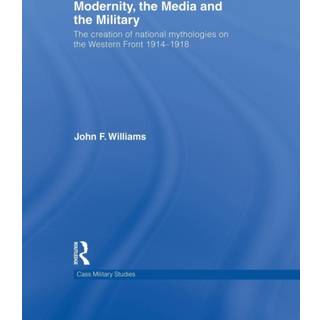 Modernity, the Media and the Military