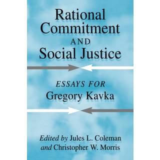 Rational Commitment and Social Justice