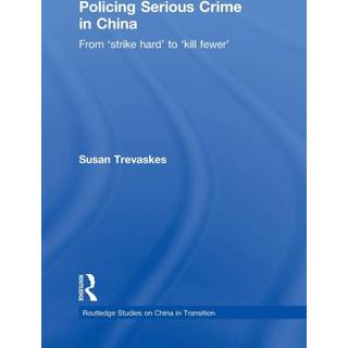 Policing Serious Crime in China