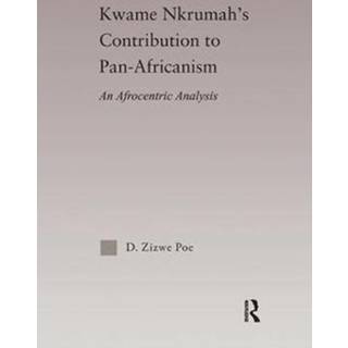 Kwame Nkrumah's Contribution to Pan-African Agency