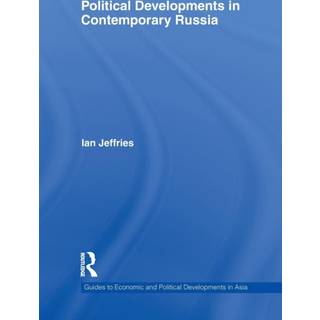 Political Developments in Contemporary Russia