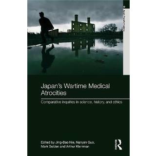 Japan's Wartime Medical Atrocities