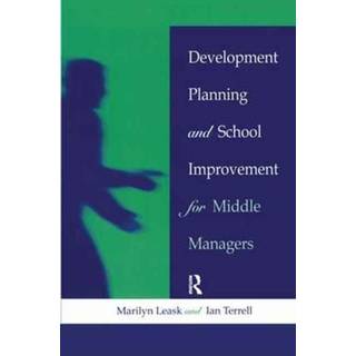 Development Planning and School Improvement for Middle Managers