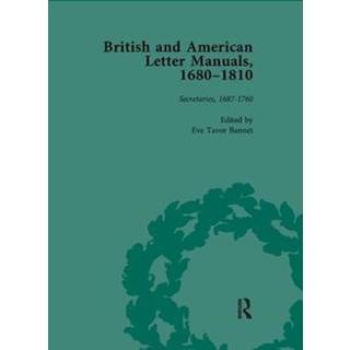 British and American Letter Manuals, 1680-1810, Volume 2