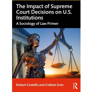 The Impact of Supreme Court Decisions on US Institutions