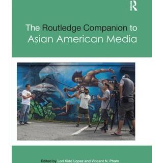 The Routledge Companion to Asian American Media