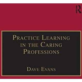 Practice Learning in the Caring Professions
