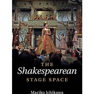The Shakespearean Stage Space