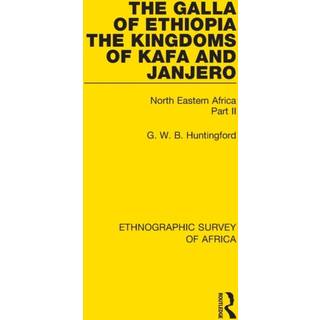The Galla of Ethiopia; The Kingdoms of Kafa and Janjero