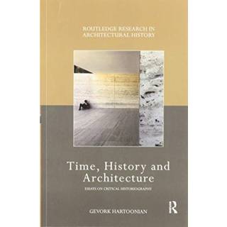 Time, History and Architecture