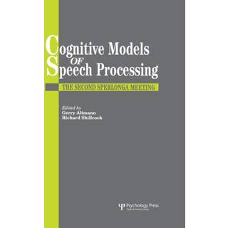 Cognitive Models Of Speech Processing
