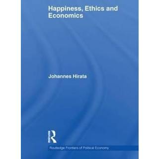 Happiness, Ethics and Economics