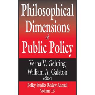 Philosophical Dimensions of Public Policy
