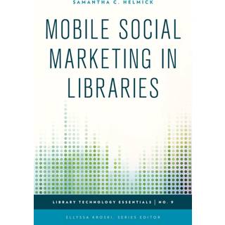Mobile Social Marketing in Libraries