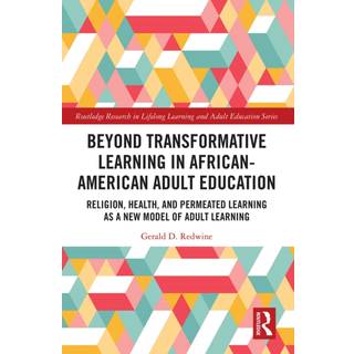 Beyond Transformative Learning in African-American Adult Education