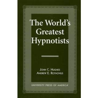 The World's Greatest Hypnotists