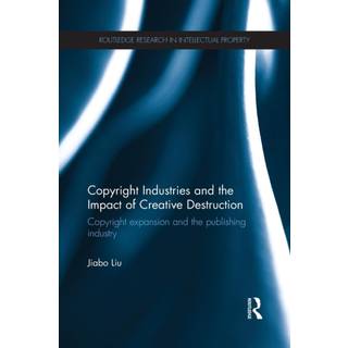 Copyright Industries and the Impact of Creative Destruction