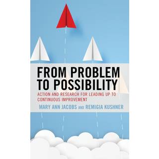 From Problem to Possibility