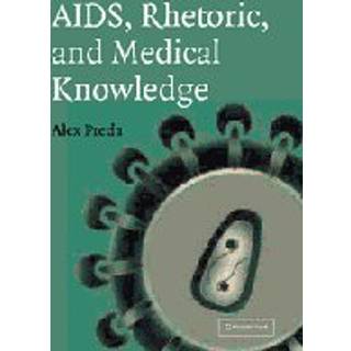 AIDS, Rhetoric, and Medical Knowledge (3, 2004) | Alex Preda