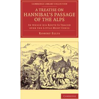 A Treatise on Hannibal's Passage of the Alps