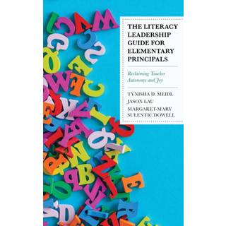 The Literacy Leadership Guide for Elementary Principals