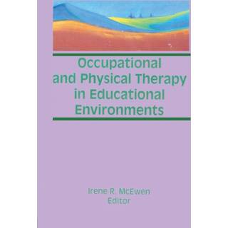 Occupational and Physical Therapy in Educational Environments