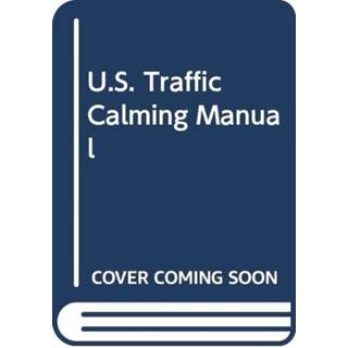 U.S. Traffic Calming Manual