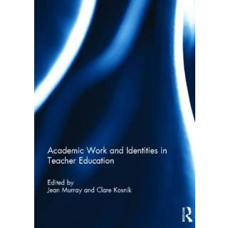 Academic Work and Identities in Teacher Education