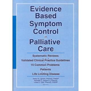 Evidence Based Symptom Control in Palliative Care
