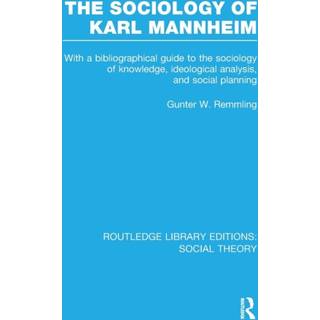The Sociology of Karl Mannheim (RLE Social Theory)