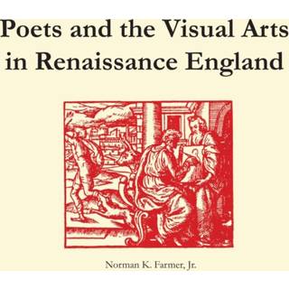 Poets and the Visual Arts in Renaissance England