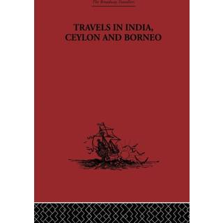 Travels in India, Ceylon and Borneo