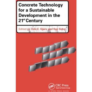 Concrete Technology for a Sustainable Development in the 21st Century