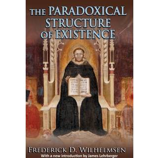 The Paradoxical Structure of Existence