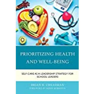 Thriving: School Leaders Reclaiming their Health, Well-being, and Purpose