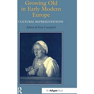 Growing Old in Early Modern Europe