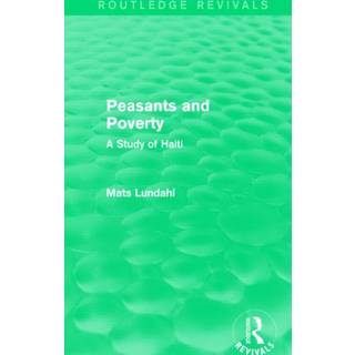 Peasants and Poverty (Routledge Revivals)