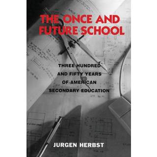 The Once and Future School