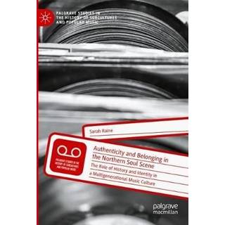 Authenticity and Belonging in the Northern Soul Scene