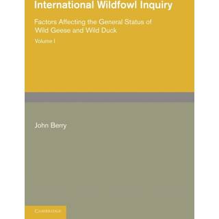 International Wildfowl Inquiry: Volume 1, Factors Affecting the General Status of Wild Geese and Wild Duck