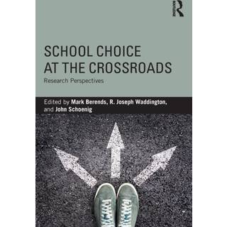 School Choice at the Crossroads